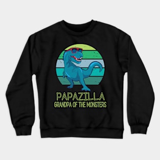 Papazilla Grandpa Of The Monsters Happy Father Day Dinosaur T-rex Saurus Lover Papa Vintage Retro Crewneck Sweatshirt